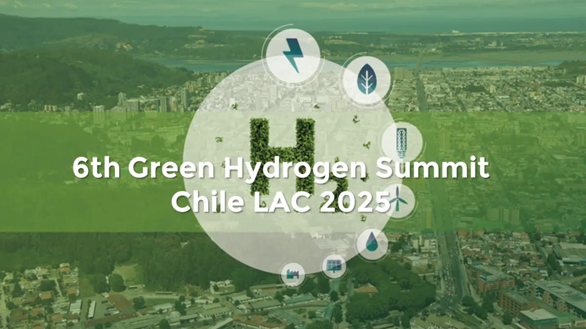 Invitación al 6° Green Hydrogen Summit Chile LAC 2025: Impulsando el Futuro Energético en Concepción